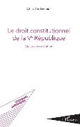 Cover-Bild zum Titel 'Le droit constitutionnel de la Ve République' von 'Gilles Toulemonde'