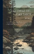 Cover-Bild zum Titel 'Las Joyas Del Gay Saber' von 'J B Noulet'