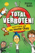 Cover-Bild zum Titel 'Total verboten! Unsere Klasse und das Haustier-Chaos' von 'Joanna Nadin'