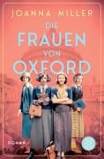 Cover-Bild zum Titel 'Die Frauen von Oxford' von 'Joanna Miller'