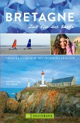 Cover-Bild zum Titel 'Bruckmann Reiseführer Bretagne: Zeit für das Beste' von 'Silke Heller-Jung, Hans Zaglitsch'