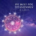Cover-Bild zum Titel 'Die Welt der Sternzeichen - Dein Info Hörbuch rund um das Thema Sternzeichen' von 'Raphael Kleine-Termeer'