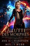 Cover-Bild zum Titel 'La Lutte des Morphes (Théa Grove, Chasseuse de Vampires, #2)' von 'Molly Webb'