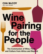 Cover-Bild zum Titel 'Wine Pairing for the People' von 'Cha McCoy'