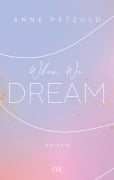 When We Dream - Anne Pätzold