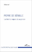 Cover-Bild zum Titel 'Pierre de Bérulle' von 'Miklos Vetö'