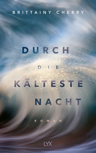 Durch die kälteste Nacht - Brittainy Cherry