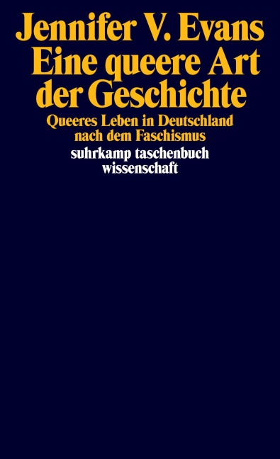 Eine queere Art der Geschichte - Jennifer V. Evans