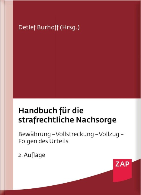 Handbuch für die strafrechtliche Nachsorge - Detlef Burhoff, Roman Sommer, Benedikt Pauka, Thomas Röth, Daniel Hunsmann