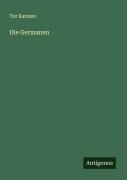 Cover-Bild zum Titel 'Die Germanen' von 'Tor Karsten'