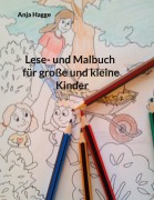 Cover-Bild zum Titel 'Lese- und Malbuch für große und kleine Kinder' von 'Anja Hagge'