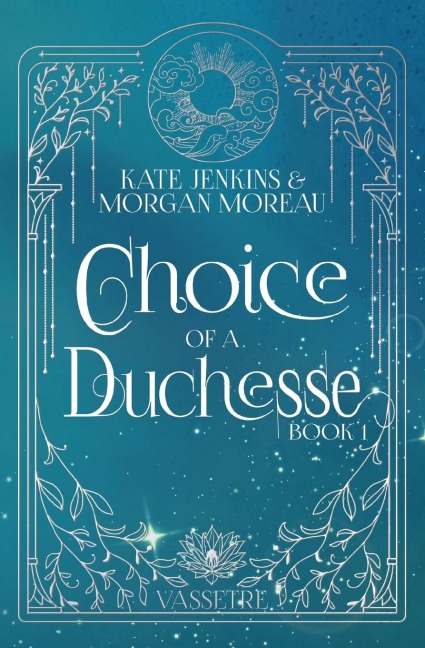 Choice of a Duchesse - Kate Jenkins, Morgan Moreau