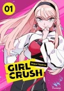 Cover-Bild zum Titel 'Girl Crush - Band 1' von 'Midori Tayama'