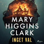 Cover-Bild zum Titel 'Inget val' von 'Mary Higgins Clark'