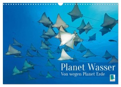 Cover-Bild zum Titel 'Planet Wasser: Von wegen Planet Erde (Wandkalender 2026 DIN A3 quer), CALVENDO Monatskalender' von 'Calvendo Calvendo'