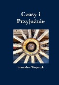 Cover-Bild zum Titel 'Czasy I Przyja Nie' von 'Stanis Aw Wujastyk'