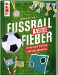 Cover-Bild zum Titel 'Fußballbastelfieber' von 'Wolfgang Peschke'