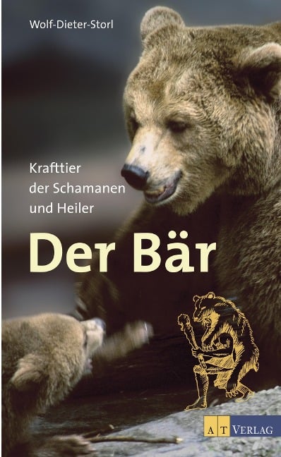 Der Bär - Wolf-Dieter Storl