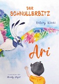 Cover-Bild zum Titel 'Der Schnullerbitz Ari' von 'Valery Wicki'