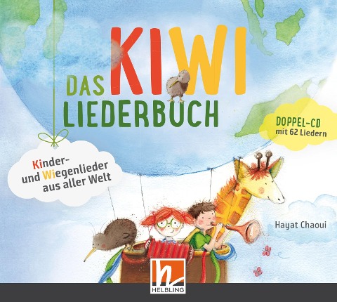 Das KIWI-Liederbuch - Hayat/Rundfunk Kinderchor Berlin Chaoui