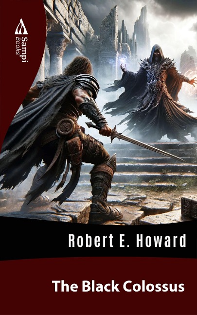 The Black Colossus - Robert E. Howard