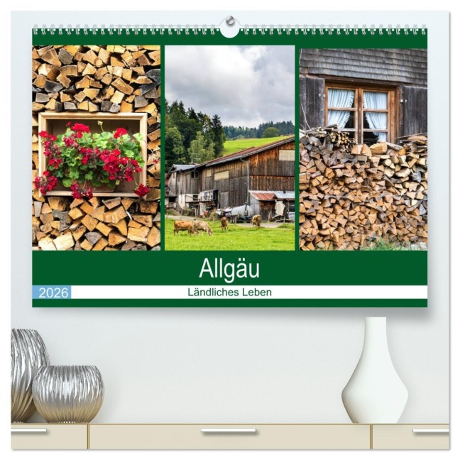 Allgäu - Landliches Leben (hochwertiger Premium Wandkalender 2026 DIN A2 quer), Kunstdruck in Hochglanz - Brigitte Dürr