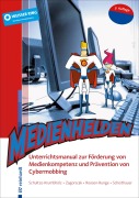 Cover-Bild zum Titel 'Medienhelden' von 'Anja Schultze-Krumbholz, Pavle Zagorscak, Anne Roosen-Runge, Herbert Scheithauer'