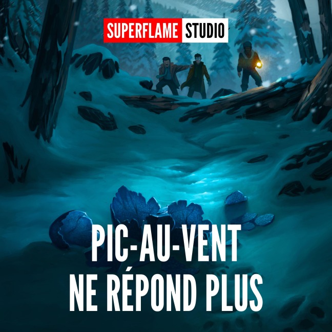 Pic-au-Vent ne répond plus - Superflame