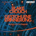 Gestohlene Erinnerung - Blake Crouch