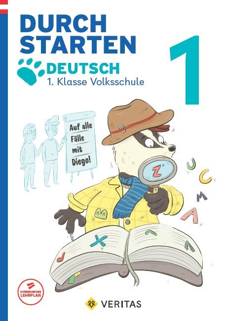 Durchstarten 1. Klasse - Volksschule - Auf alle Fälle mit Diego! Deutsch - Übungsbuch - Carina Oberhofer