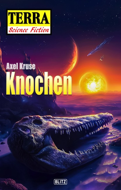 Terra - Science Fiction 12: Knochen - Axel Kruse