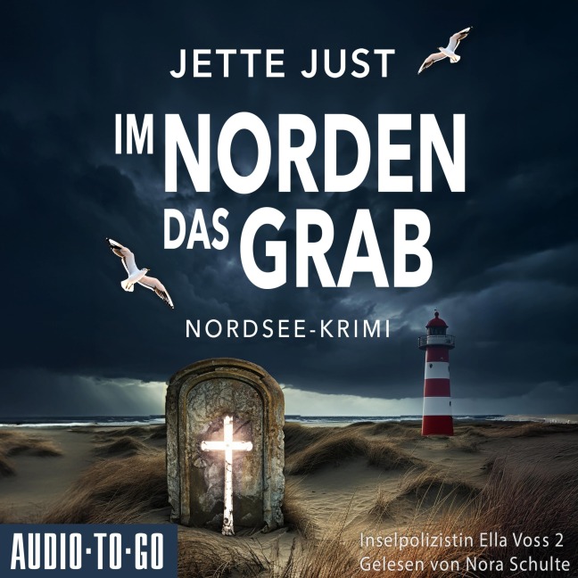 Im Norden das Grab - Jette Just