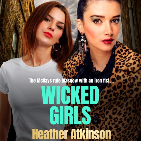Wicked Girls - Heather Atkinson