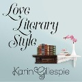 Love Literary Style - Karin Gillespie
