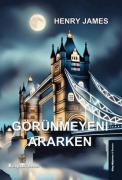 Cover-Bild zum Titel 'Görünmeyeni Ararken' von 'Henry James'