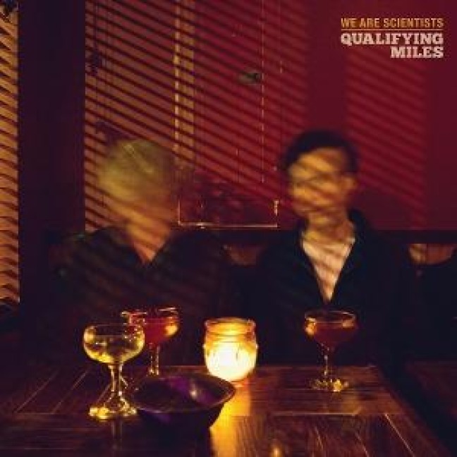 Qualifying Miles - We Are Scientists