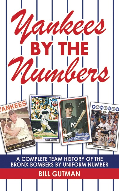 Yankees by the Numbers - Bill Gutman