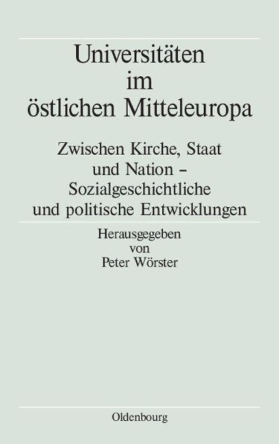 Universitäten im östlichen Mitteleuropa - 