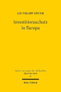 Investitionsschutz in Europa - Jan Philipp Köster