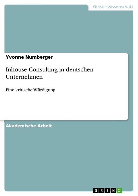 Inhouse Consulting in deutschen Unternehmen - Yvonne Numberger