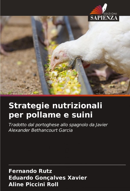 Strategie nutrizionali per pollame e suini - Fernando Rutz, Eduardo Gonçalves Xavier, Aline Piccini Roll