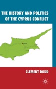 Cover-Bild zum Titel 'The History and Politics of the Cyprus Conflict' von 'Clement Dodd'