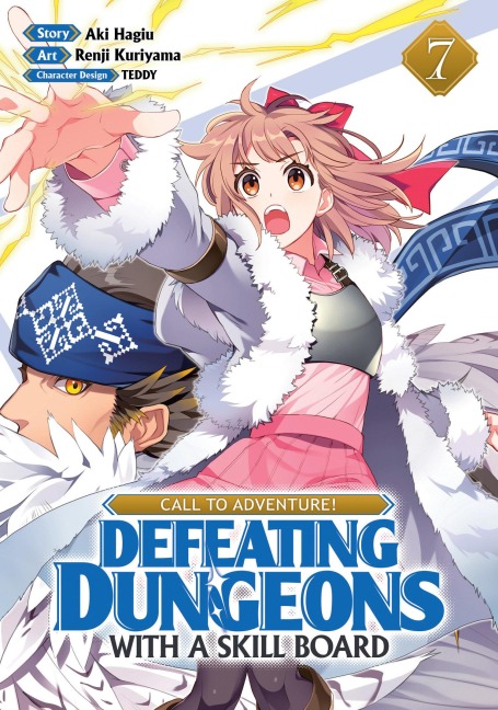 Call to Adventure! Defeating Dungeons with a Skill Board (Manga) Vol. 7 - Aki Hagiu