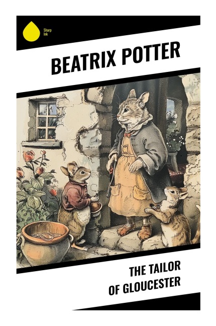 The Tailor of Gloucester - Beatrix Potter