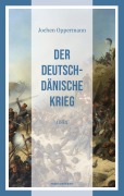 Cover-Bild zum Titel 'Der Deutsch-Dänische Krieg' von 'Jochen Oppermann'