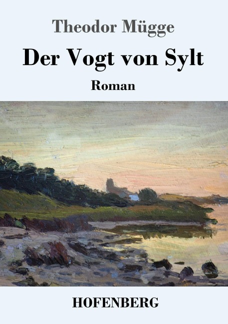Der Vogt von Sylt - Theodor Mügge
