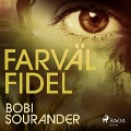 Cover-Bild zum Titel 'Farväl Fidel' von 'Bobi Sourander'