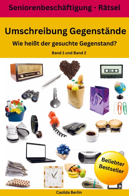 Umschreibung Gegenstände - Wie heißt der gesuchte Gegenstand? Band 1 + 2 - Casilda Berlin