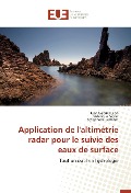 Cover-Bild zum Titel 'Application de l'altimétrie radar pour le suivie des eaux de surface' von 'Juan Gabriel Leon, Fédérique Seyler, Sthéphane Calmant'