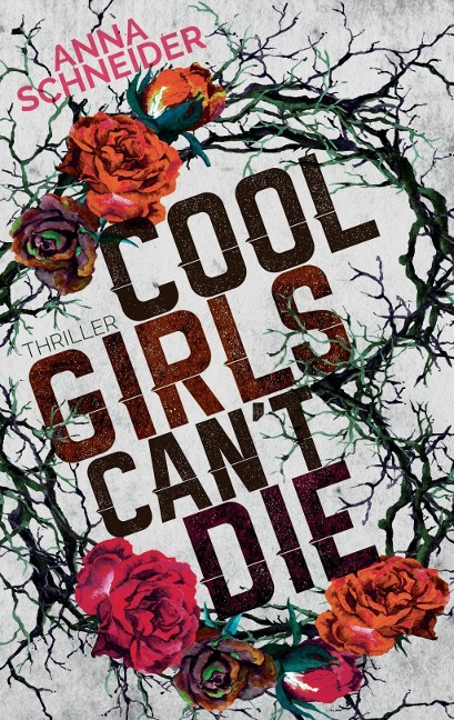 Cool Girls can't die - Anna Schneider